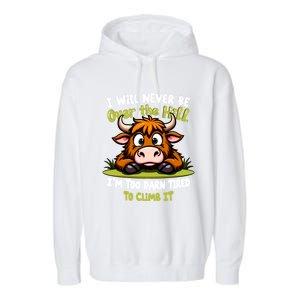 Messy Cow Never Over Hill Too Tired Climb Fun Gift Garment-Dyed Fleece Hoodie