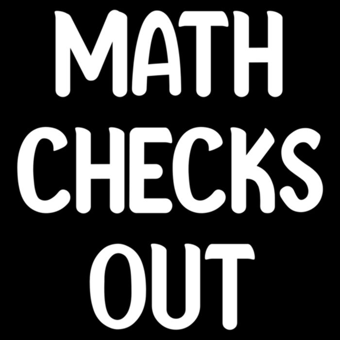 Math Checks Out Awesome Nerdy And Cases Funny Dad Jokes Cute Gift Performance Shirt