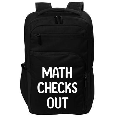 Math Checks Out Awesome Nerdy And Cases Funny Dad Jokes Cute Gift Impact Tech Backpack