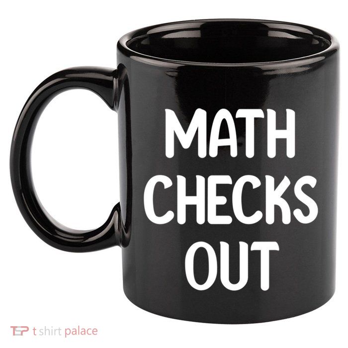 Math Checks Out Awesome Nerdy And Cases Funny Dad Jokes Cute Gift 11oz C Handle Ceramic Mug