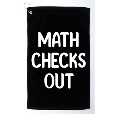 Math Checks Out Awesome Nerdy And Cases Funny Dad Jokes Cute Gift Golf Towel