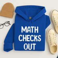 Math Checks Out Awesome Nerdy And Cases Funny Dad Jokes Cute Gift Hoodie