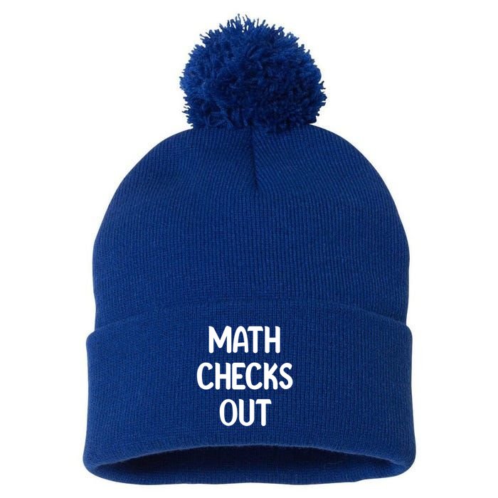 Math Checks Out Awesome Nerdy And Cases Funny Dad Jokes Cute Gift Pom Pom 12in Knit Beanie