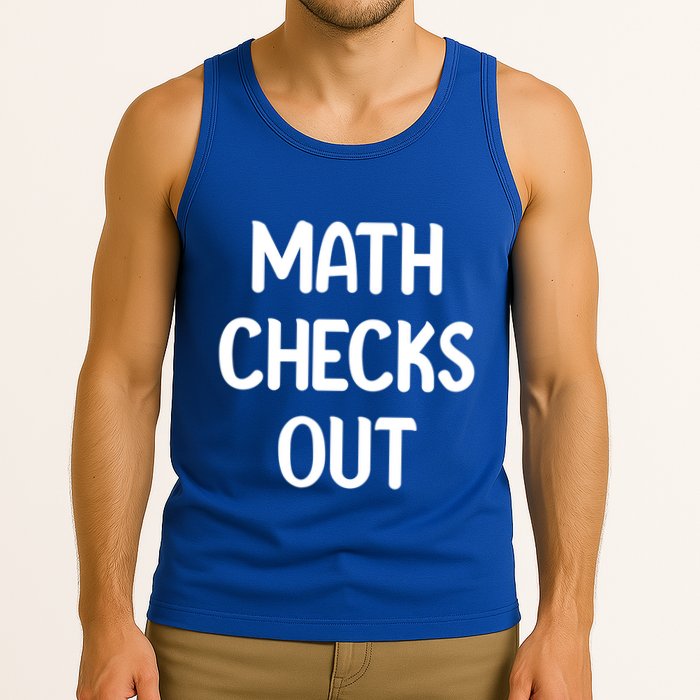 Math Checks Out Awesome Nerdy And Cases Funny Dad Jokes Cute Gift Tank Top