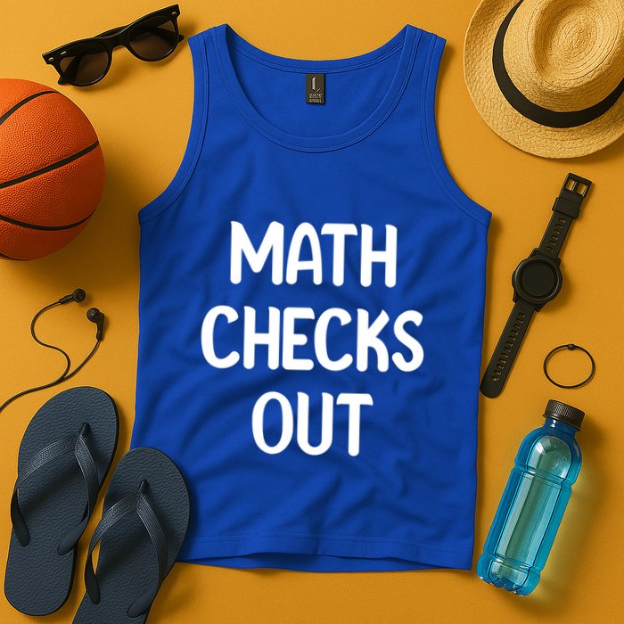 Math Checks Out Awesome Nerdy And Cases Funny Dad Jokes Cute Gift Tank Top