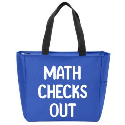 Math Checks Out Awesome Nerdy And Cases Funny Dad Jokes Cute Gift Zip Tote Bag
