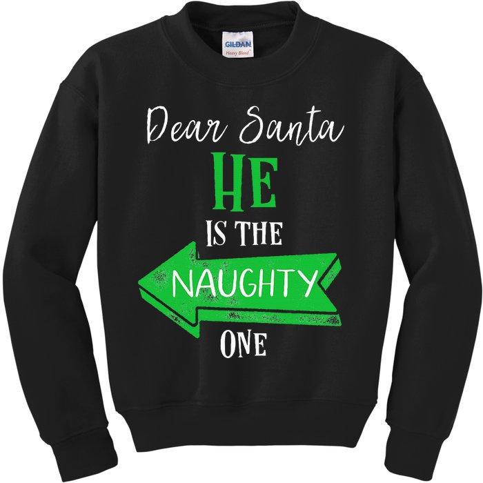 Matching Christmas Outfit For Couples HeS The Naughty One Kids Sweatshirt