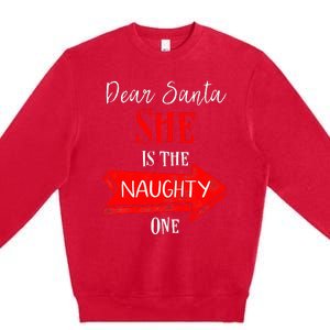 Matching Christmas Outfit For Couples SheS The Naughty One Premium Crewneck Sweatshirt