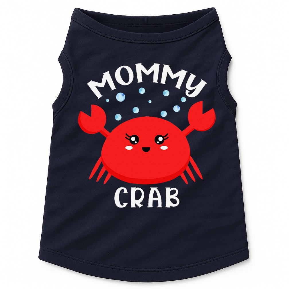 Mommy Crab Ocean Animal Crab Zodiac Funny Announcement Doggie Tank