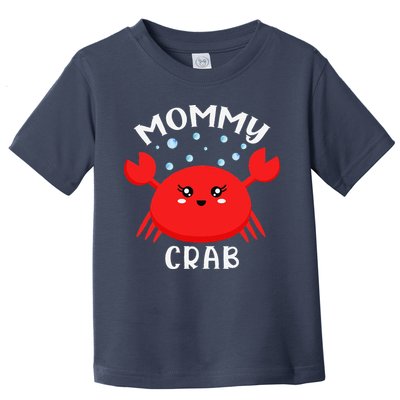 Mommy Crab Ocean Animal Crab Zodiac Funny Announcement Toddler T-Shirt