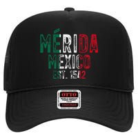 MéRida City Of Mexico Founded 1542 Mexico Flag High Crown Mesh Back Trucker Hat