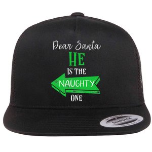 Matching Christmas Outfit For Couples HeS The Naughty One Flat Bill Trucker Hat