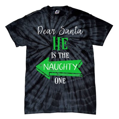 Matching Christmas Outfit For Couples HeS The Naughty One Tie-Dye T-Shirt