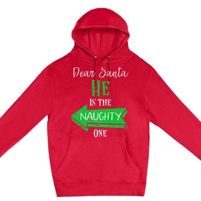 Matching Christmas Outfit For Couples HeS The Naughty One Premium Pullover Hoodie