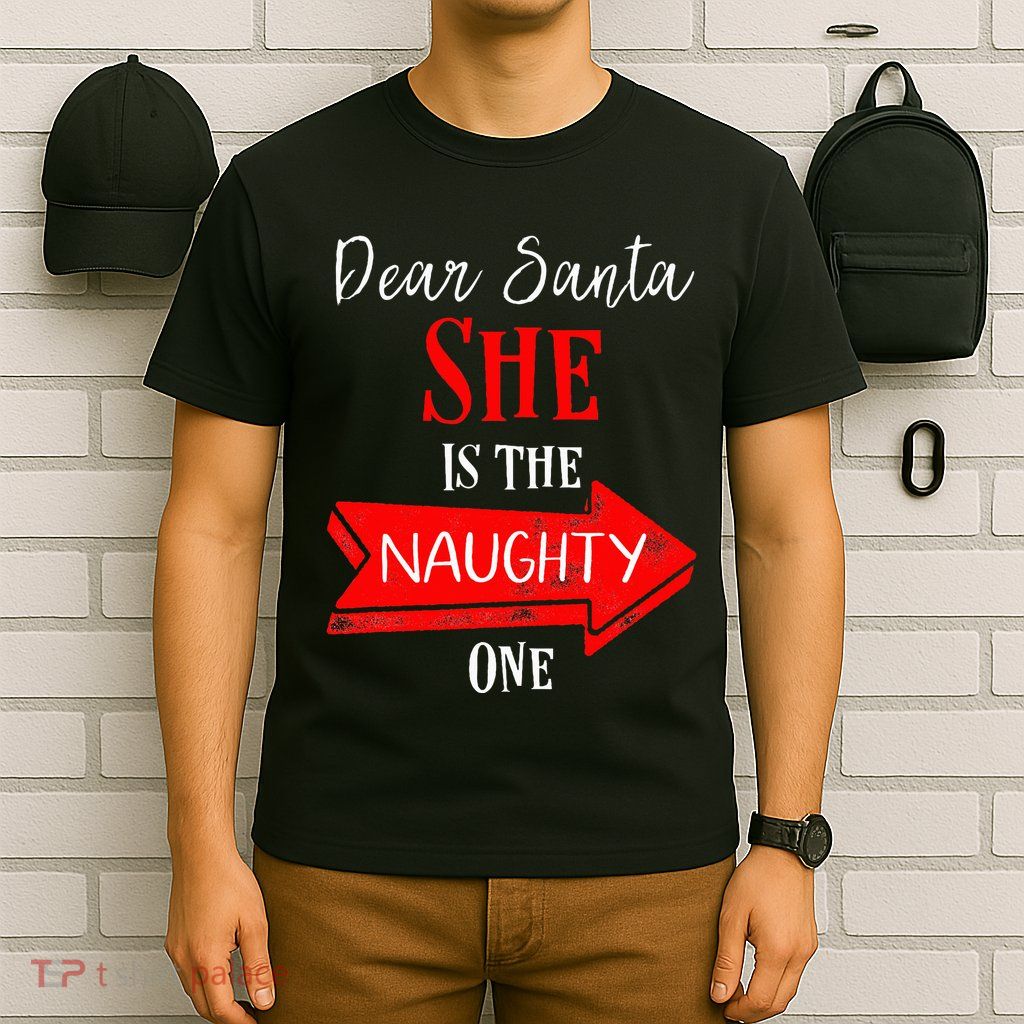 Matching Christmas Outfit For Couples SheS The Naughty One T-Shirt
