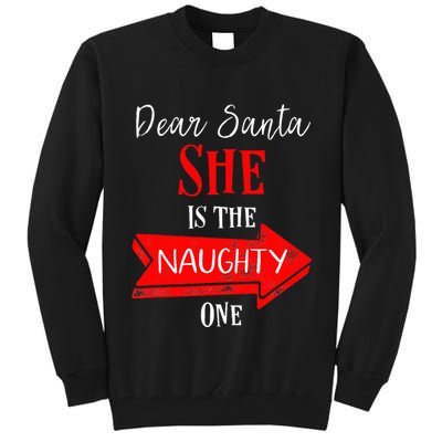 Matching Christmas Outfit For Couples SheS The Naughty One Tall Sweatshirt