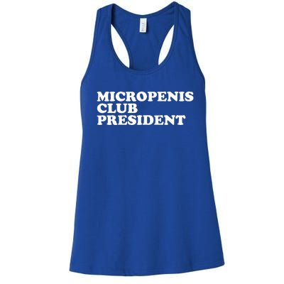 Micropenis Club President Funny Meme Sarcastic Stupid Cringe Women's Racerback Tank