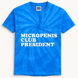 Micropenis Club President Funny Meme Sarcastic Stupid Cringe Kids Tie-Dye T-Shirt