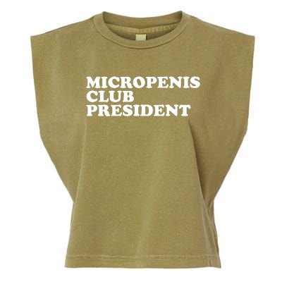 Micropenis Club President Funny Meme Sarcastic Stupid Cringe Garment-Dyed Women's Muscle Tee