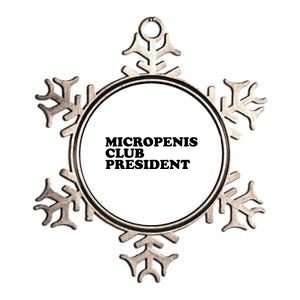 Micropenis Club President Funny Meme Sarcastic Stupid Cringe Metallic Star Ornament