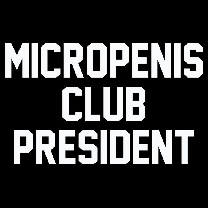 Micropenis Club President Funny Saying Sarcastic Guys Cooling Performance Crew T-Shirt
