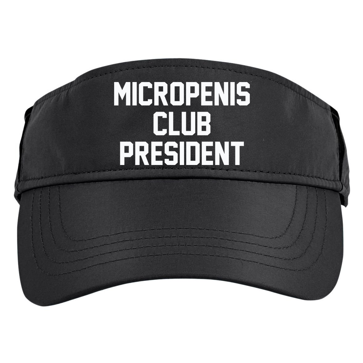 Micropenis Club President Funny Saying Sarcastic Guys Adult Drive Performance Visor