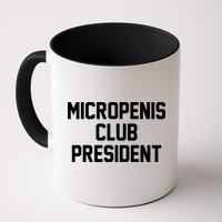 Micropenis Club President Funny Saying Sarcastic Guys Mug