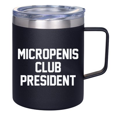 Micropenis Club President Funny Saying Sarcastic Guys 12oz Stainless Steel Coffee Mug