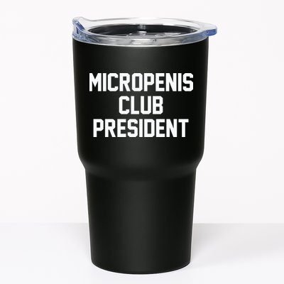 Micropenis Club President Funny Saying Sarcastic Guys Tumbler