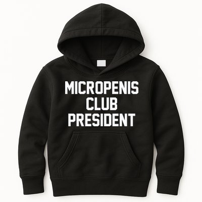 Micropenis Club President Funny Saying Sarcastic Guys Kids Hoodie
