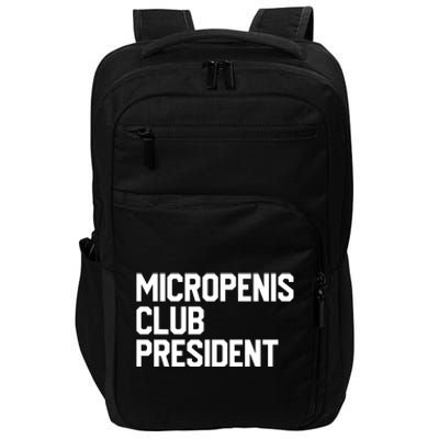 Micropenis Club President Funny Meme Sarcastic Stupid Cringe Impact Tech Backpack