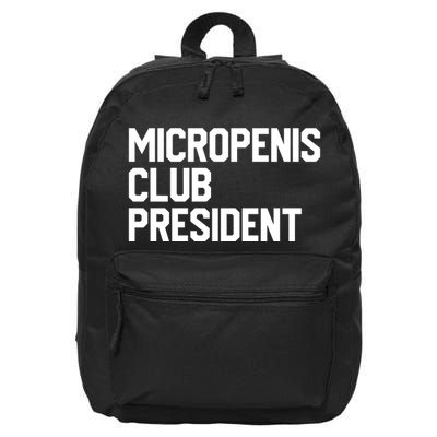 Micropenis Club President Funny Meme Sarcastic Stupid Cringe 16 in Basic Backpack