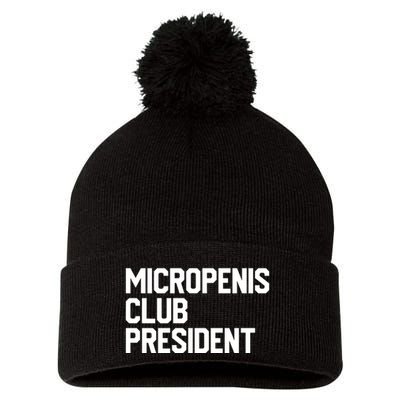 Micropenis Club President Funny Meme Sarcastic Stupid Cringe Pom Pom 12in Knit Beanie