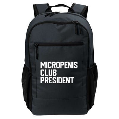 Micropenis Club President Funny Meme Sarcastic Stupid Cringe Daily Commute Backpack