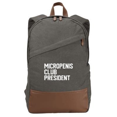 Micropenis Club President Funny Meme Sarcastic Stupid Cringe Cotton Canvas Backpack