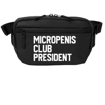 Micropenis Club President Funny Meme Sarcastic Stupid Cringe Crossbody Pack