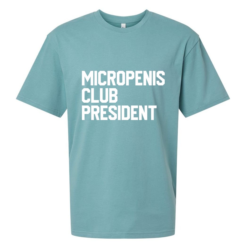 Micropenis Club President Funny Meme Sarcastic Stupid Cringe Sueded Cloud Jersey T-Shirt
