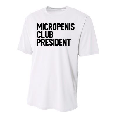 Micropenis Club President Funny Meme Sarcastic Stupid Cringe Performance Sprint T-Shirt