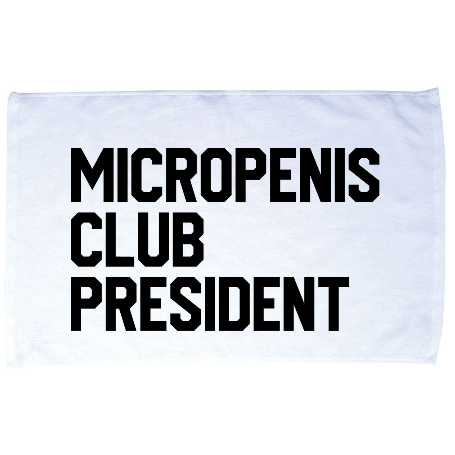 Micropenis Club President Funny Meme Sarcastic Stupid Cringe Microfiber Hand Towel