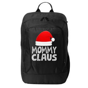 Mom Christmas Pajamas Santa Claus Xmas Gift Mommy Claus Cool Gift City Backpack