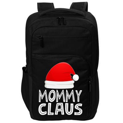 Mom Christmas Pajamas Santa Claus Xmas Gift Mommy Claus Cool Gift Impact Tech Backpack