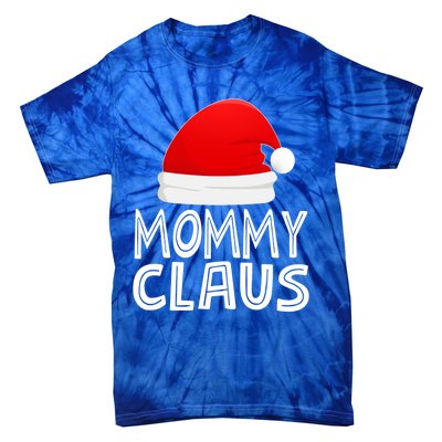 Mom Christmas Pajamas Santa Claus Xmas Gift Mommy Claus Cool Gift Tie-Dye T-Shirt