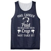 Mail Carrier Paid To Delivery Your Crap Not Take It Mesh Reversible Basketball Jersey Tank