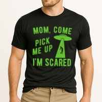 Mom Come Pick Me Up Im Scared Funny Alien Ufo Cooling Performance Crew T-Shirt
