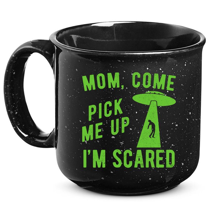 Mom Come Pick Me Up Im Scared Funny Alien Ufo 15oz Campfire Ceramic Mug