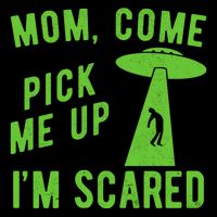 Mom Come Pick Me Up Im Scared Funny Alien Ufo Drawstring Bag