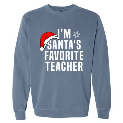 Matching Christmas Party Xmas Funny SantaS Favorite Teacher Meaningful Gift Garment-Dyed Sweatshirt