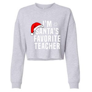 Matching Christmas Party Xmas Funny SantaS Favorite Teacher Meaningful Gift Cropped Pullover Crew