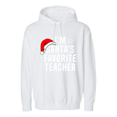 Matching Christmas Party Xmas Funny SantaS Favorite Teacher Meaningful Gift Garment-Dyed Fleece Hoodie