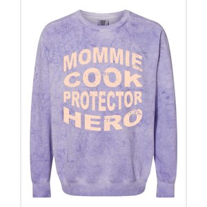 Mommie Cook Protector Hero Mom Profession Superhero Chef Gift Colorblast Crewneck Sweatshirt